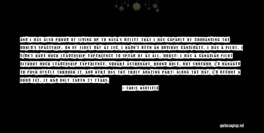 Leadership First Quotes By Chris Hadfield Leadership First Quotes By Chris Hadfield