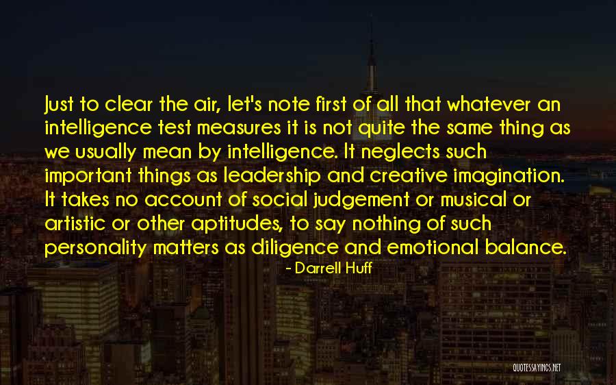Leadership First Quotes By Darrell Huff Leadership First Quotes By Darrell Huff