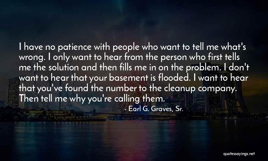 Leadership First Quotes By Earl G. Graves, Sr. Leadership First Quotes By Earl G. Graves, Sr.