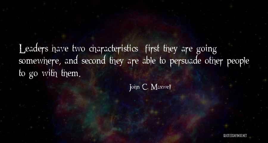 Leadership First Quotes By John C. Maxwell Leadership First Quotes By John C. Maxwell
