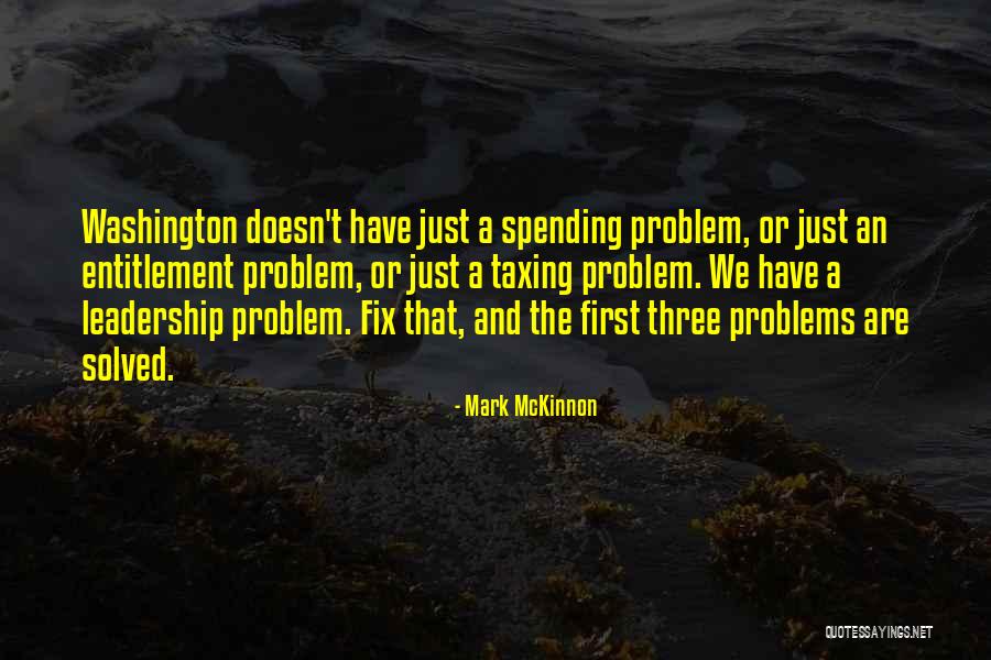 Leadership First Quotes By Mark McKinnon Leadership First Quotes By Mark McKinnon