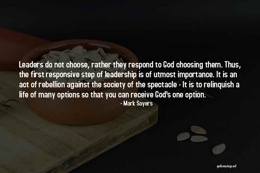 Leadership First Quotes By Mark Sayers Leadership First Quotes By Mark Sayers
