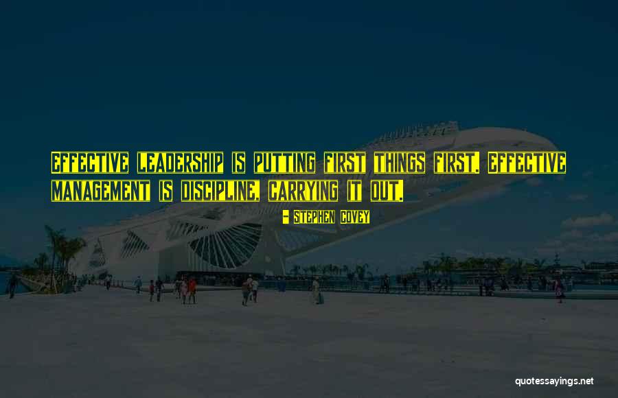 Leadership First Quotes By Stephen Covey Leadership First Quotes By Stephen Covey