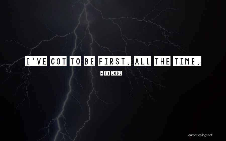 Leadership First Quotes By Ty Cobb Leadership First Quotes By Ty Cobb