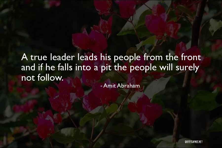 Leadership Follow Quotes By Amit Abraham