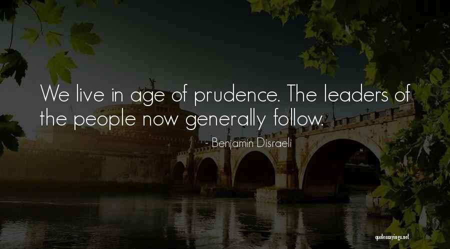 Leadership Follow Quotes By Benjamin Disraeli