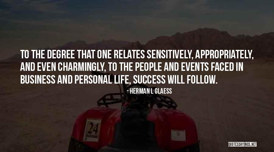 Leadership Follow Quotes By Herman L Glaess