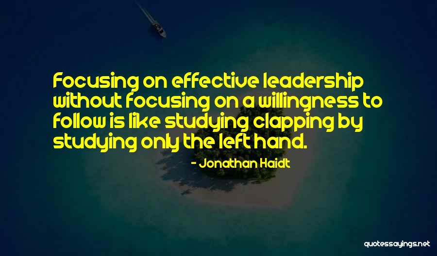 Leadership Follow Quotes By Jonathan Haidt