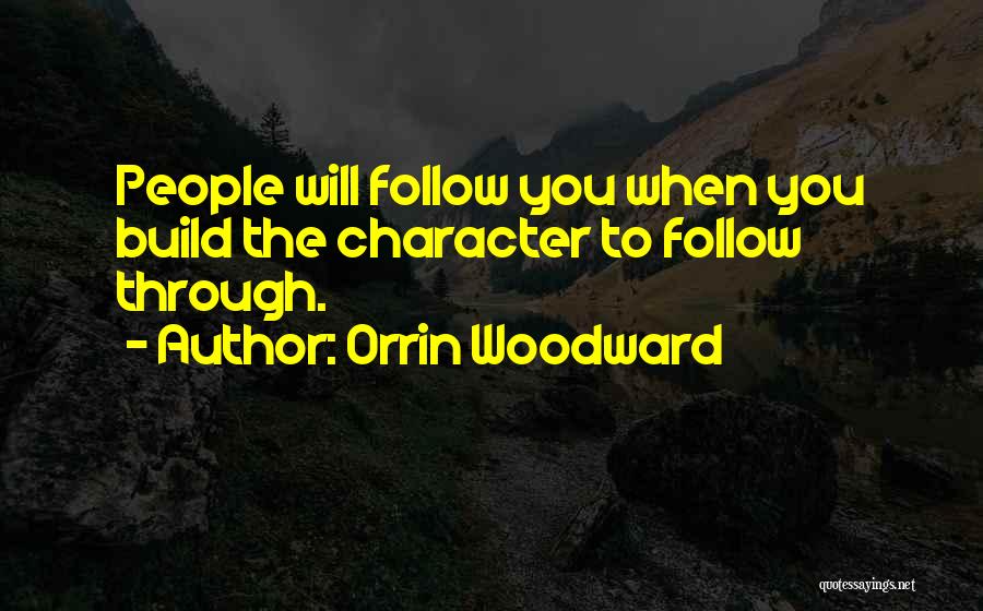 Leadership Follow Quotes By Orrin Woodward