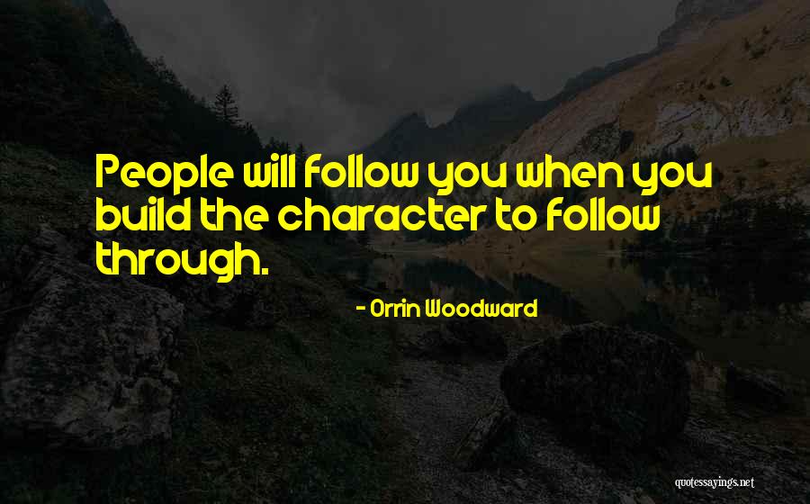 Leadership Follow Quotes By Orrin Woodward