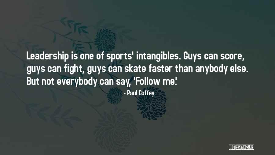 Leadership Follow Quotes By Paul Coffey