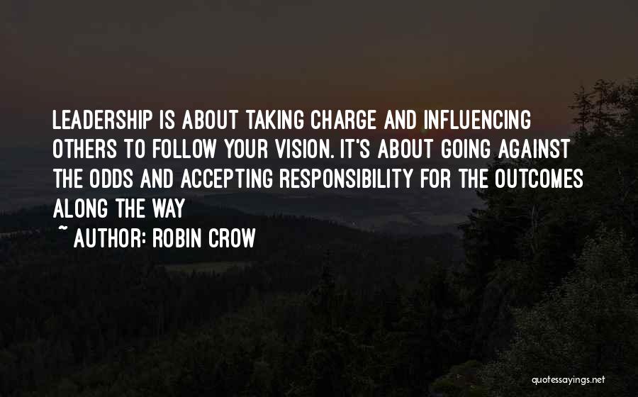 Leadership Follow Quotes By Robin Crow