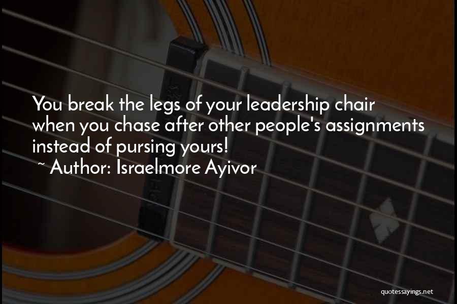 Leadership Follow Up Quotes By Israelmore Ayivor