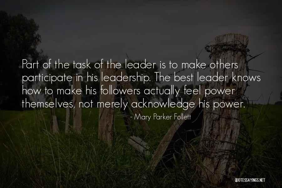Leadership Followers Quotes By Mary Parker Follett Leadership Followers Quotes By Mary Parker Follett