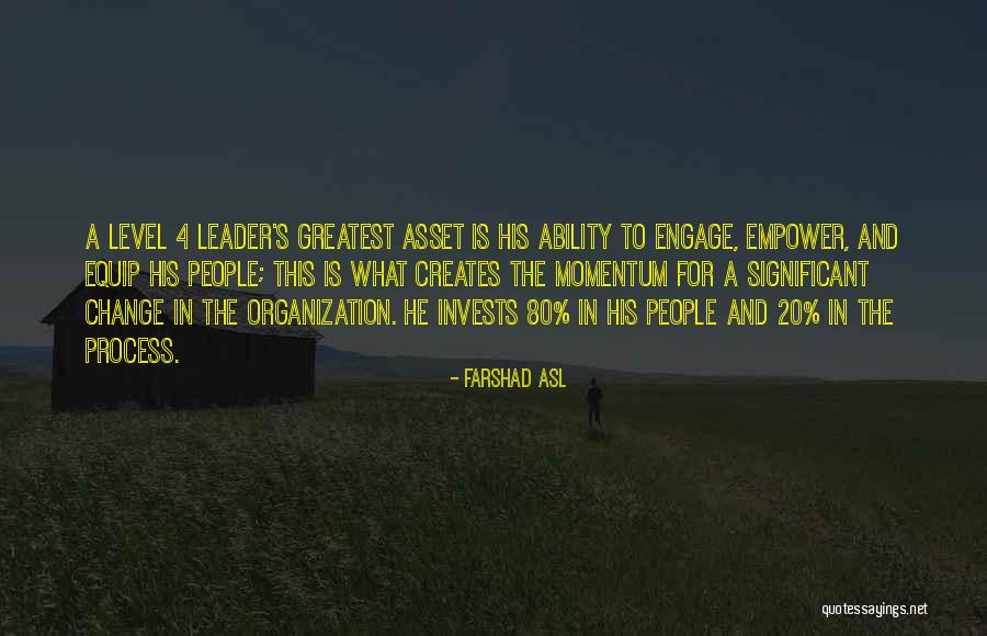 Leadership For Change Quotes By Farshad Asl Leadership For Change Quotes By Farshad Asl