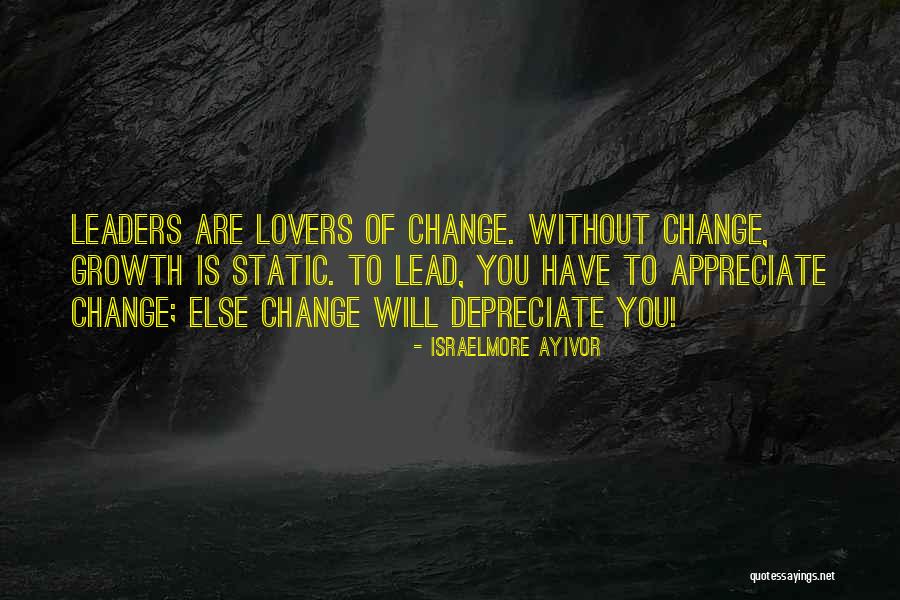 Leadership For Change Quotes By Israelmore Ayivor Leadership For Change Quotes By Israelmore Ayivor