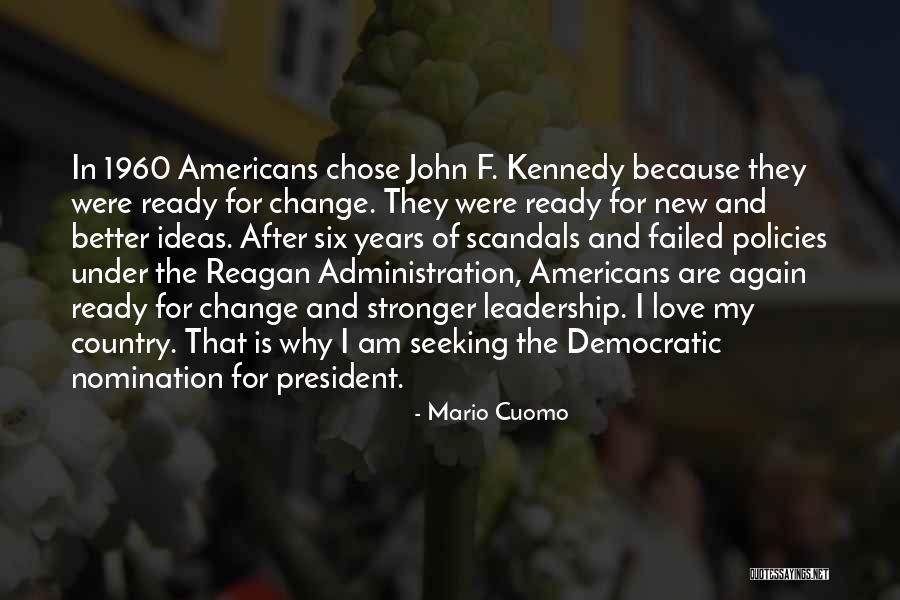 Leadership For Change Quotes By Mario Cuomo Leadership For Change Quotes By Mario Cuomo