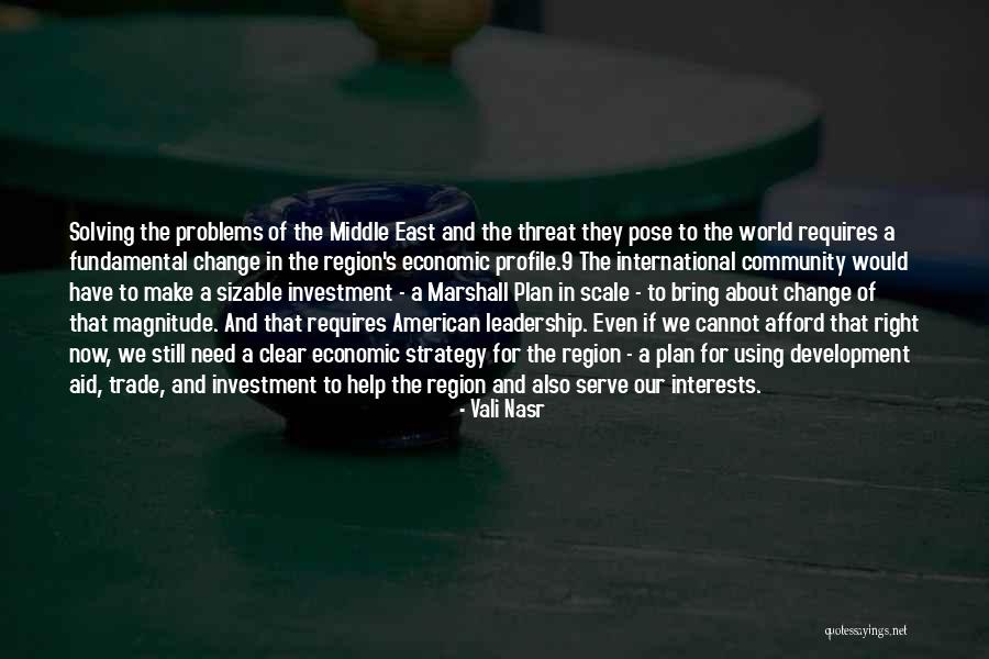 Leadership For Change Quotes By Vali Nasr Leadership For Change Quotes By Vali Nasr