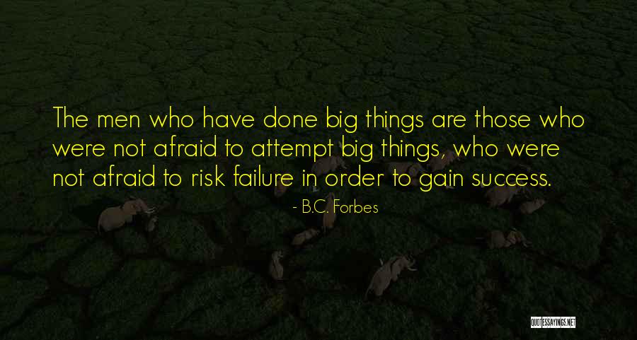 Leadership Forbes Quotes By B.C. Forbes Leadership Forbes Quotes By B.C. Forbes