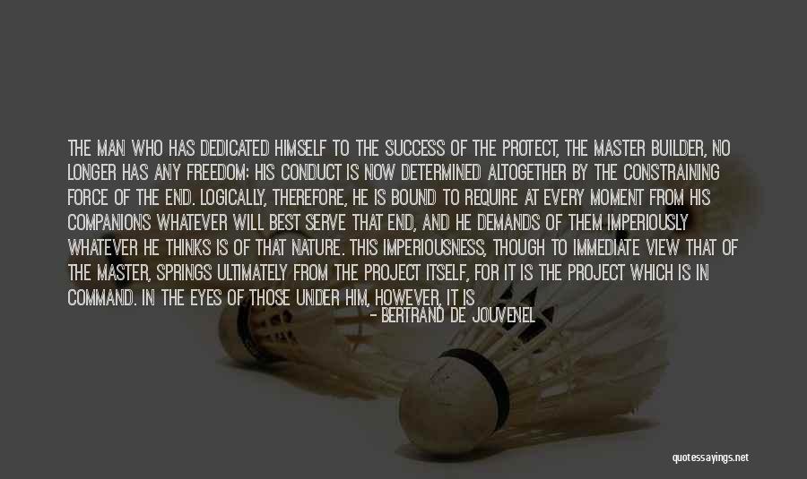 Leadership Freedom Quotes By Bertrand De Jouvenel Leadership Freedom Quotes By Bertrand De Jouvenel