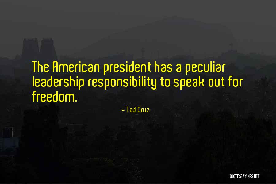 Leadership Freedom Quotes By Ted Cruz Leadership Freedom Quotes By Ted Cruz