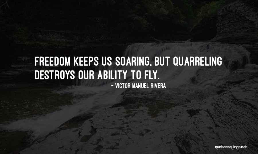 Leadership Freedom Quotes By Victor Manuel Rivera Leadership Freedom Quotes By Victor Manuel Rivera
