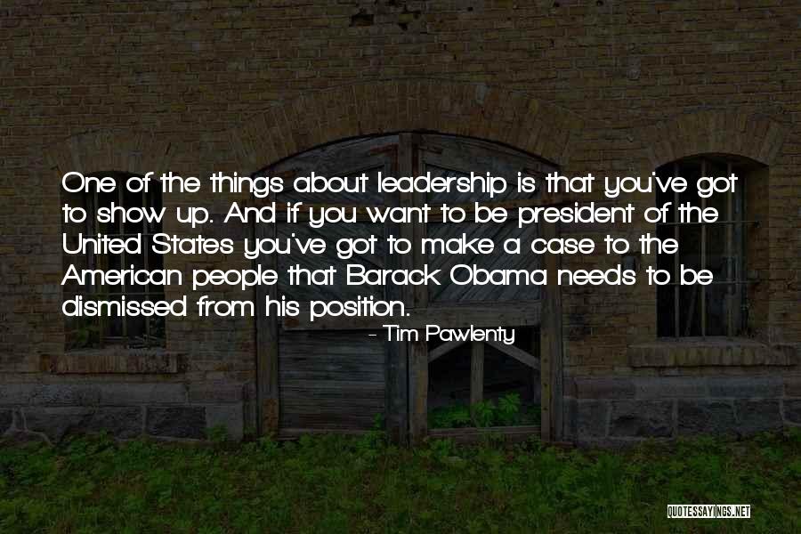 Leadership From Barack Obama Quotes By Tim Pawlenty Leadership From Barack Obama Quotes By Tim Pawlenty