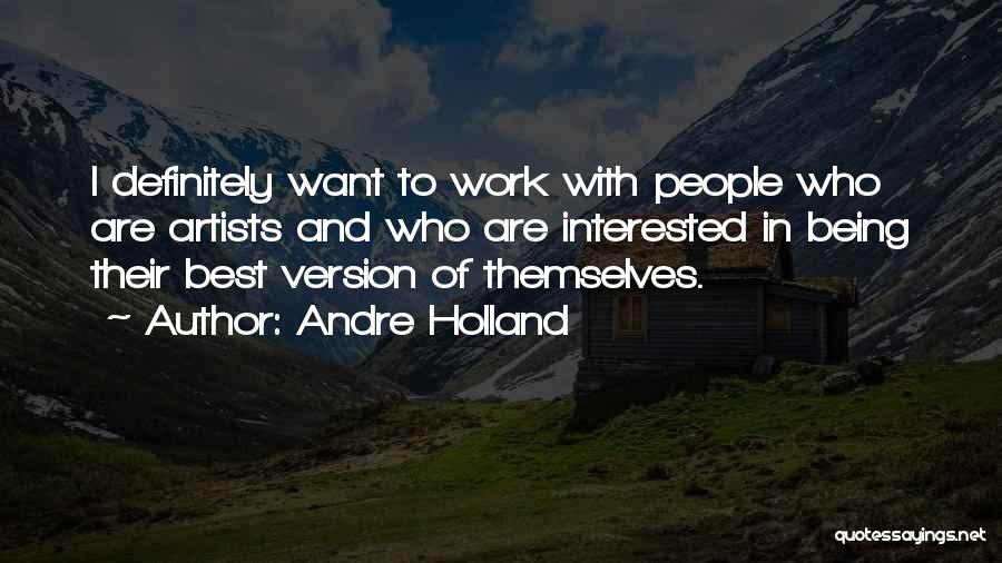 Leadership From Historical Figures Quotes By Andre Holland