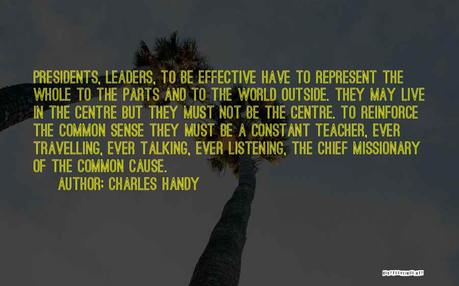 Leadership From Presidents Quotes By Charles Handy