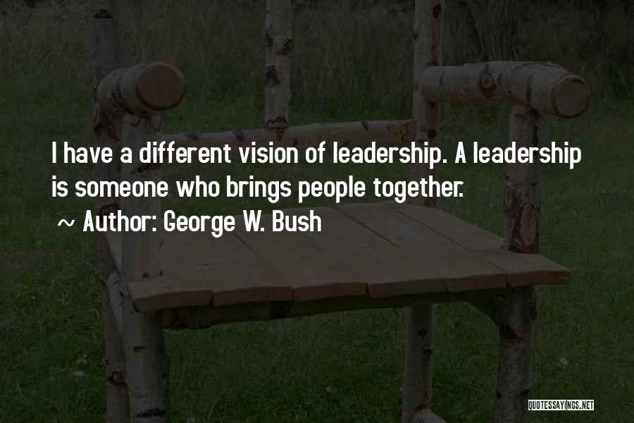 Leadership Humor Quotes By George W. Bush