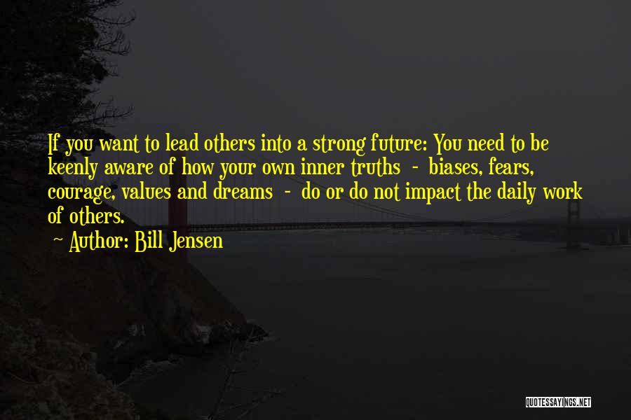Leadership Impact Quotes By Bill Jensen