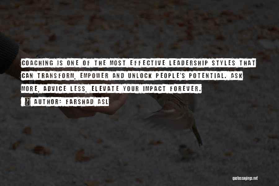 Leadership Impact Quotes By Farshad Asl