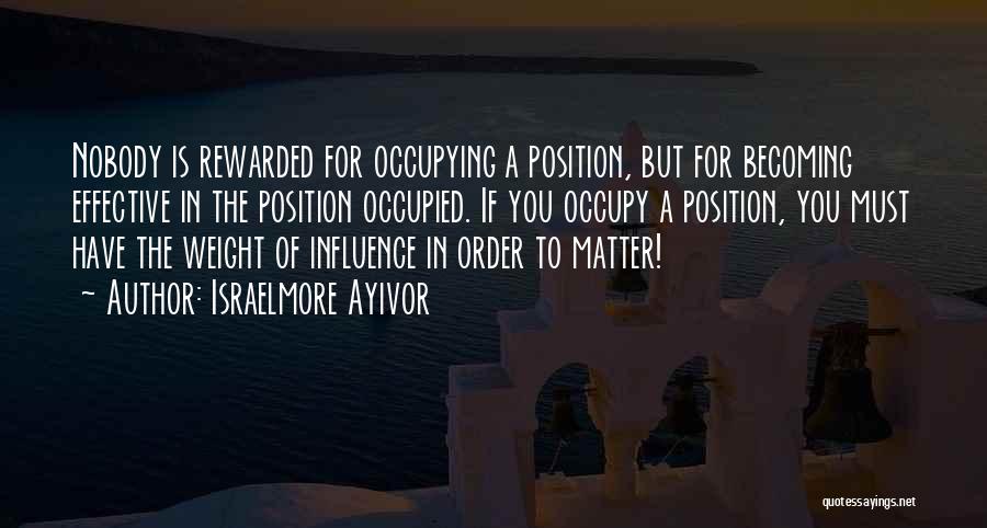 Leadership Impact Quotes By Israelmore Ayivor