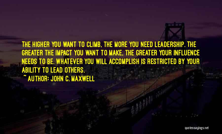 Leadership Impact Quotes By John C. Maxwell