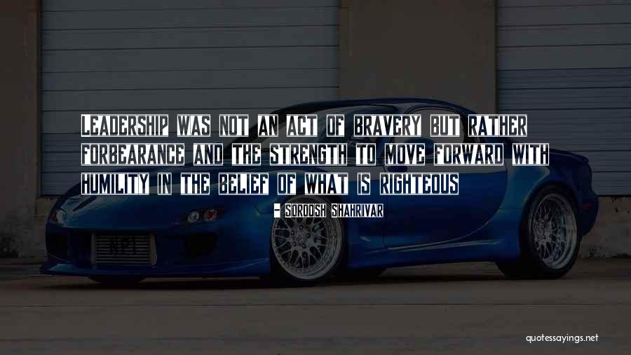Leadership In Adversity Quotes By Soroosh Shahrivar Leadership In Adversity Quotes By Soroosh Shahrivar
