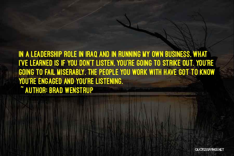 Leadership In Business Quotes By Brad Wenstrup