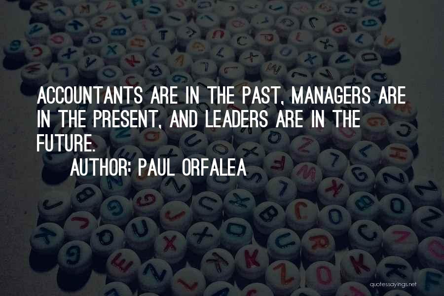 Leadership In Business Quotes By Paul Orfalea