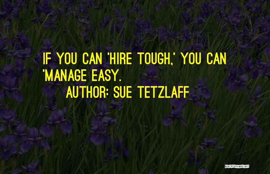 Leadership In Business Quotes By Sue Tetzlaff