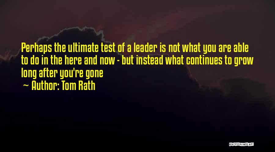 Leadership In Business Quotes By Tom Rath