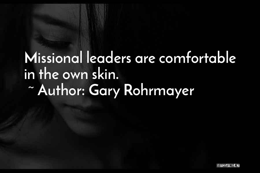 Leadership In Ministry Quotes By Gary Rohrmayer