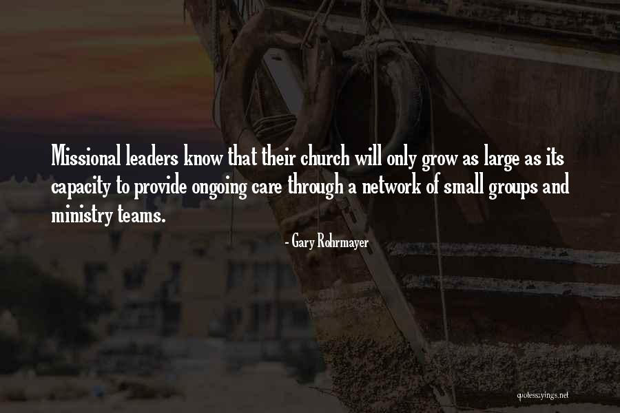 Leadership In Ministry Quotes By Gary Rohrmayer