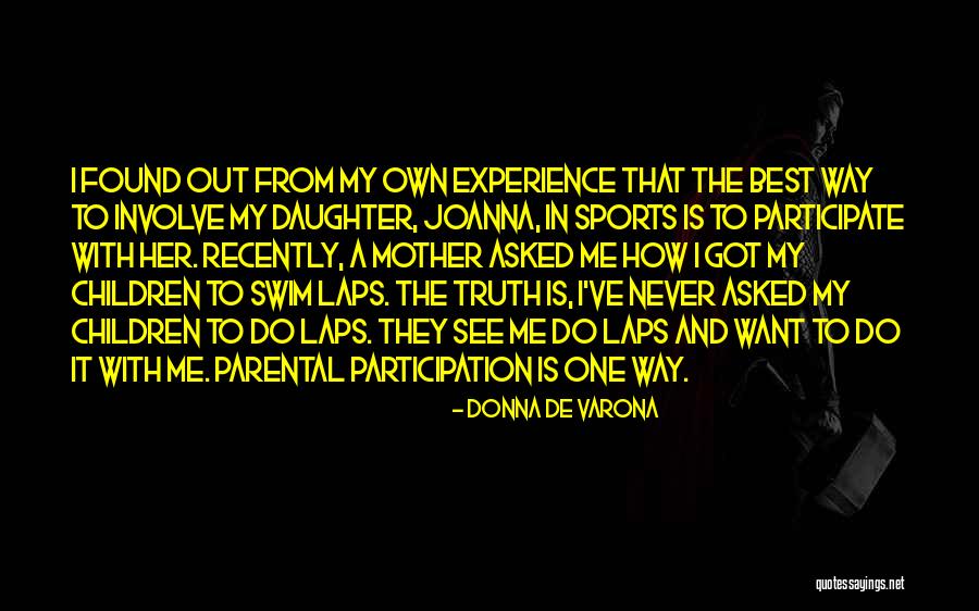 Leadership In Sports Quotes By Donna De Varona Leadership In Sports Quotes By Donna De Varona