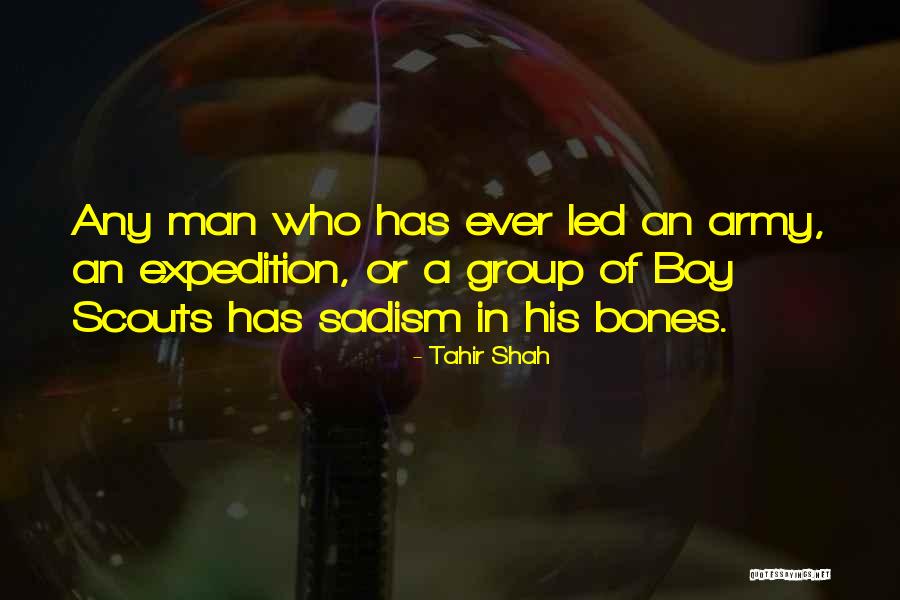 Leadership In The Army Quotes By Tahir Shah Leadership In The Army Quotes By Tahir Shah
