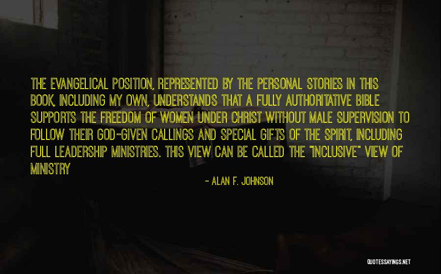 Leadership In The Bible Quotes By Alan F. Johnson Leadership In The Bible Quotes By Alan F. Johnson