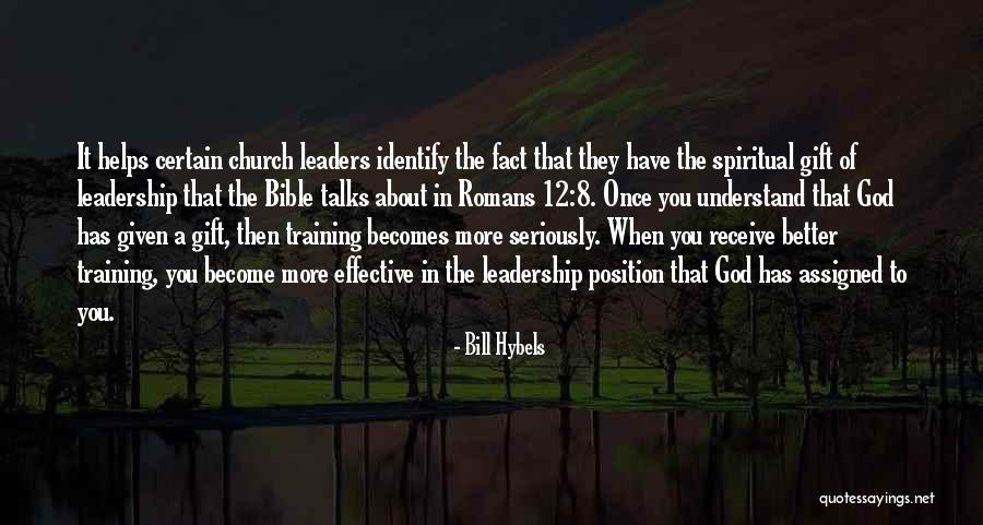 Leadership In The Bible Quotes By Bill Hybels Leadership In The Bible Quotes By Bill Hybels