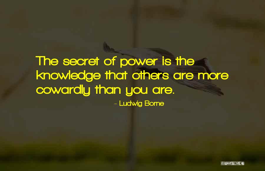 Leadership In Tomorrow When The War Began Quotes By Ludwig Borne