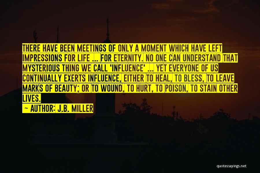 Leadership Influence Quotes By J.B. Miller