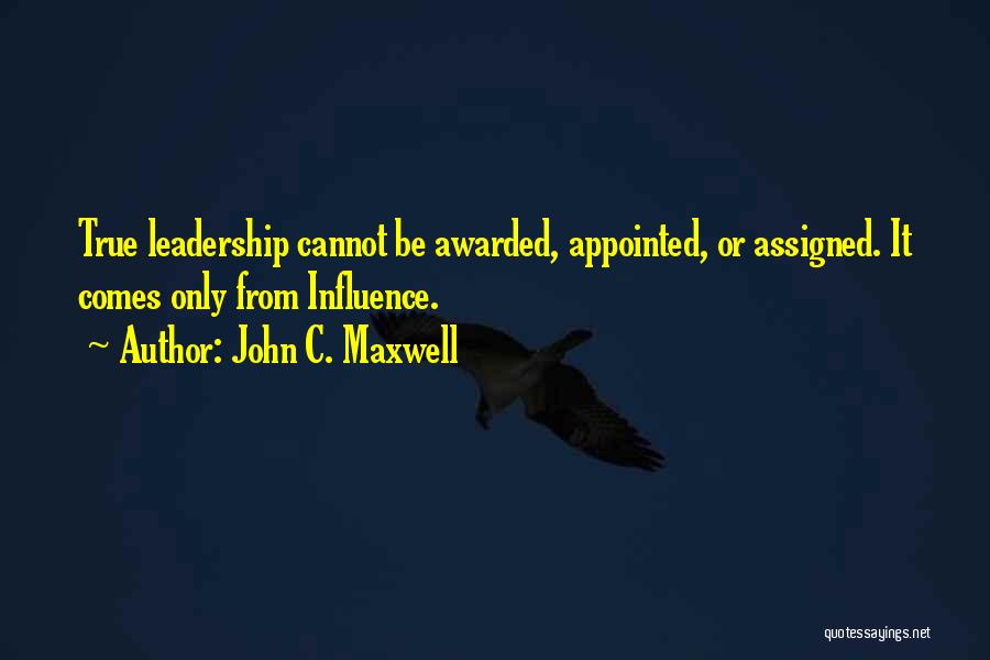 Leadership Influence Quotes By John C. Maxwell