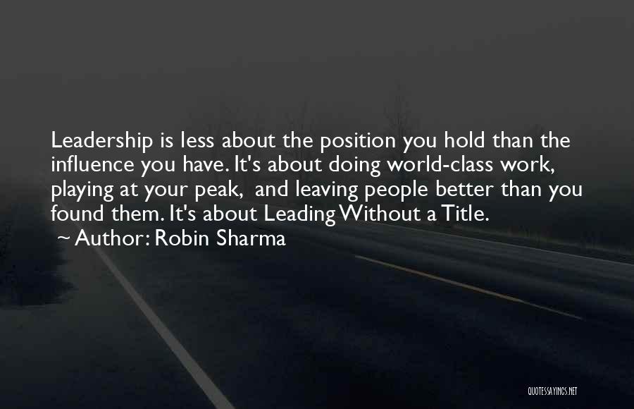 Leadership Influence Quotes By Robin Sharma