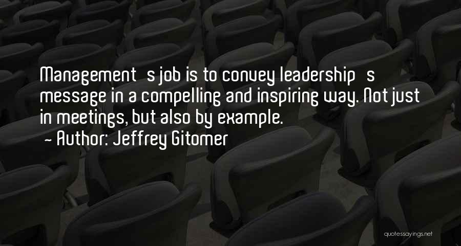 Leadership Inspiring Others Quotes By Jeffrey Gitomer